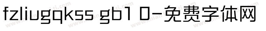 fzliugqkss gb1 0字体转换